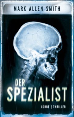 Der Spezialist / Geiger Bd.1 - Smith, Mark A.