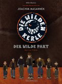 Der wilde Pakt / Die Wilden Kerle Bd.2