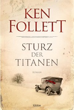 Sturz der Titanen / Die Jahrhundert-Saga Bd.1 - Follett, Ken