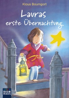 Lauras erste Übernachtung - Baumgart, Klaus