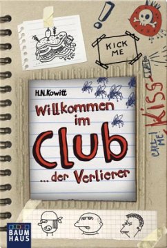 Willkommen im Club ... der Verlierer - Kowitt, H. N.