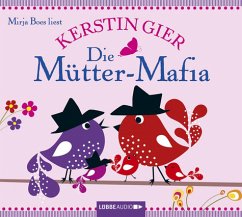 Die Mütter-Mafia Bd.1 (4 Audio-CDs) - Gier, Kerstin