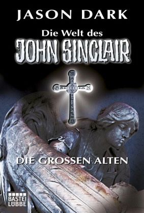 Die Welt des John Sinclair - Die Großen Alten
