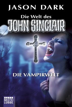 Die Welt des John Sinclair - Die Vampirwelt