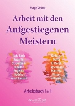 Arbeit mit den Aufgestiegenen Meistern - Steiner, Margit