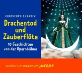 Drachentod und Zauberflöte