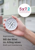 5x7.2 MIt der Bibel im Alltag leben