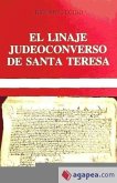 El linaje judeoconverso de Santa Teresa : (pleito de hidalguía de los Cepeda)
