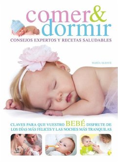 Comer y dormir : consejos expertos y recetas saludables - Editorial, Equipo; Aldave, María