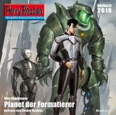 Perry Rhodan 2619: Planet der Formatierer (MP3-Download)