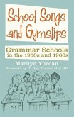 School Songs and Gym Slips: Grammar Schools in the 1950s and 1960s