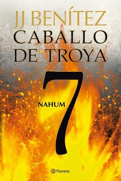 Caballo de Troya 7. Nahum - Benítez, J. J.