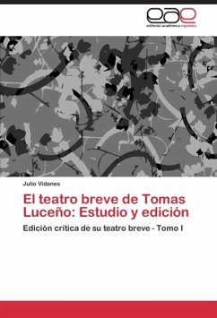 El teatro breve de Tomas Luceño: Estudio y edición - Vidanes, Julio