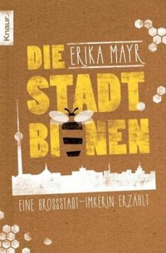 Die Stadtbienen - Mayr, Erika