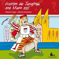 Woröm de Jungfrau ene Mann ess! - Lüttgau, Ernst;Becker, Markus