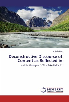 Deconstructive Discourse of Content as Reflected in - Feleke, Molla