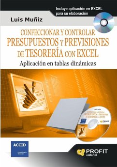 Confeccionar y controlar presupuestos y previsiones de tesorería con Excel : aplicación en tablas dinámicas - Muñiz González, Luis