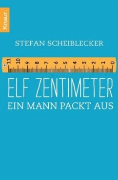 Elf Zentimeter - Scheiblecker, Stefan