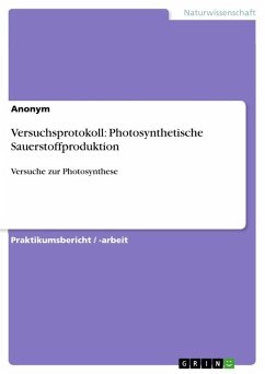 Versuchsprotokoll: Photosynthetische Sauerstoffproduktion - Anonym