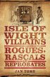 Isle of Wight Villains - Bild 1