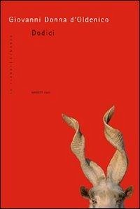 Dodici - Donna D'Oldenico, Giovanni