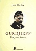 Gurdjieff, vida y enseñanzas