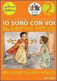 Bolkart, M: Io sono con voi. Alla scoperta della felicità. Q - Bolkart, Matthias; Heinsdorff, Christiane