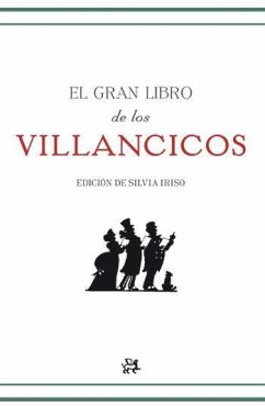 El gran libro de los villancicos : de sus orígenes a nuestros días - Iriso Ariz, Silvia; Aa. V.