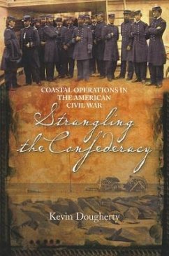 Strangling the Confederacy - Dougherty, Kevin J