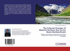 The Induced Changes of Material Surfaces Due to Ion Beam Bombardment - Mohamed Ahmed, Ali Atta