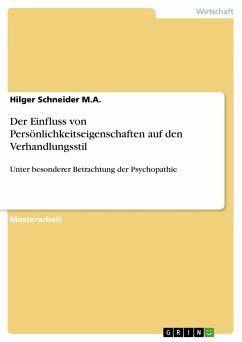 Der Einfluss von Persönlichkeitseigenschaften auf den Verhandlungsstil - Schneider M.A., Hilger