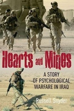 Hearts and Mines: With the Marines in Al Anbar--A Story of Psychological Warfare in Iraq - Snyder, Russell