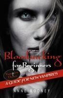 Bloodsucking for Beginners - Rooney Anne