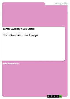 Städtetourismus in Europa - Stiehl, Eva;Swienty, Sarah