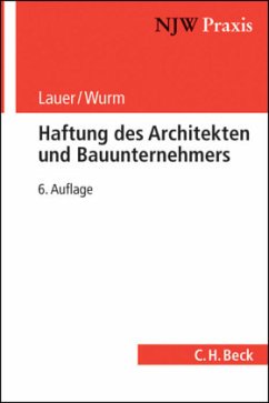 Haftung des Architekten und Bauunternehmers - Schmalzl, Max;Lauer, Jürgen;Wurm, Christoph