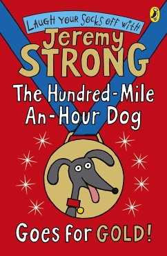 The Hundred-Mile-an-Hour Dog Goes for Gold! - Strong, Jeremy