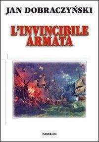 Invincibile armata - Dobraczynski, Jan