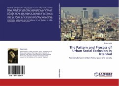 The Pattern and Process of Urban Social Exclusion in Istanbul