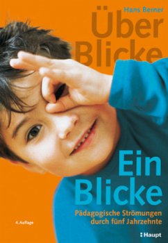 Über-Blicke, Ein-Blicke - Berner, Hans