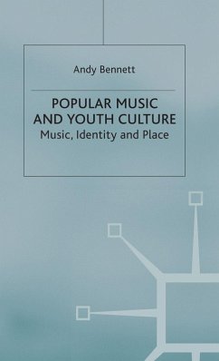 Popular Music and Youth Culture - Bennett, Andrew Popular Music and Youth Culture - Bennett, Andrew