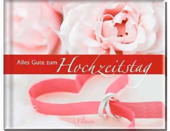 Alles Gute zum Hochzeitstag portofrei bei bücher.de bestellen