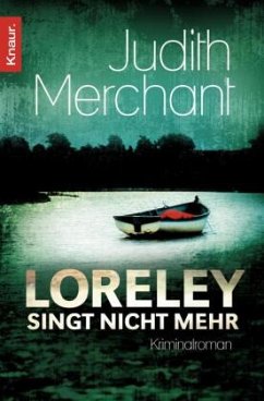 Loreley singt nicht mehr / Kommissar Jan Seidel Bd.2 - Merchant, Judith