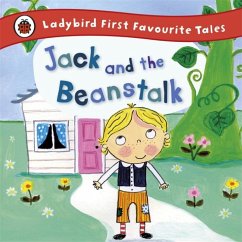 Jack and the Beanstalk: Ladybird First Favourite Tales - Treahy, Iona