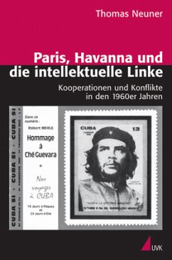 Paris, Havanna und die intellektuelle Linke - Neuner, Thomas