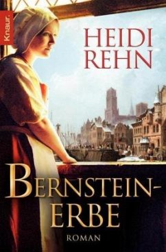 Bernsteinerbe / Die Wundärztin Bd.3 - Rehn, Heidi