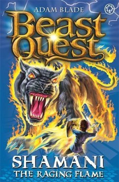 Beast Quest: 56: Shamani the Raging Flame - Blade, Adam