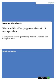 Words at War - The pragmatic rhetoric of war speeches - Wenzlawski, Jennifer