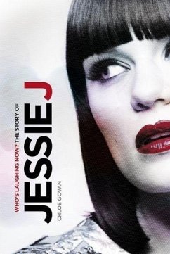 Jessie J: Who's Laughing Now?: The Story - Govan, Chloe