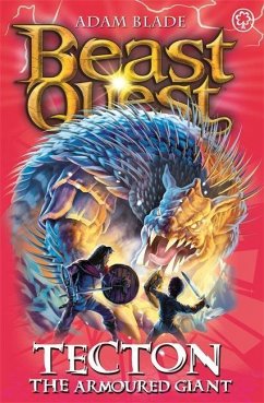 Beast Quest: 59: Tecton the Armoured Giant - Blade, Adam