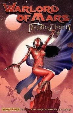 Warlord of Mars: Dejah Thoris Volume 2 - Pirate Queen of Mars - Nelson, Arvid